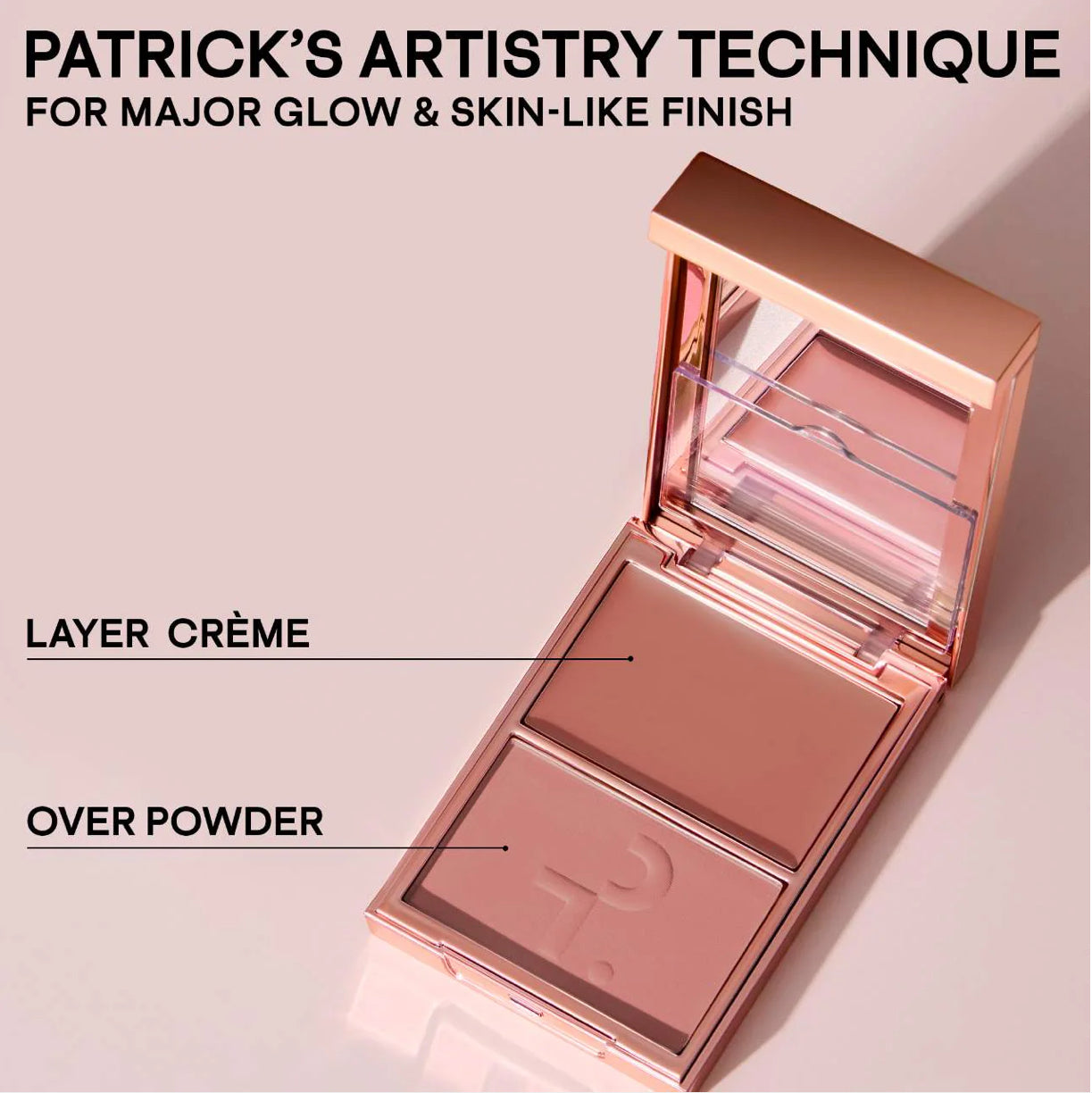 PATRICK TA
Major Headlines Double-Take Crème & Powder Blush Duo. Color: She's Seductive - warm mauve rose
Size 0.17 oz crème and 0.17 oz powder/5 g crème and 5 g powder