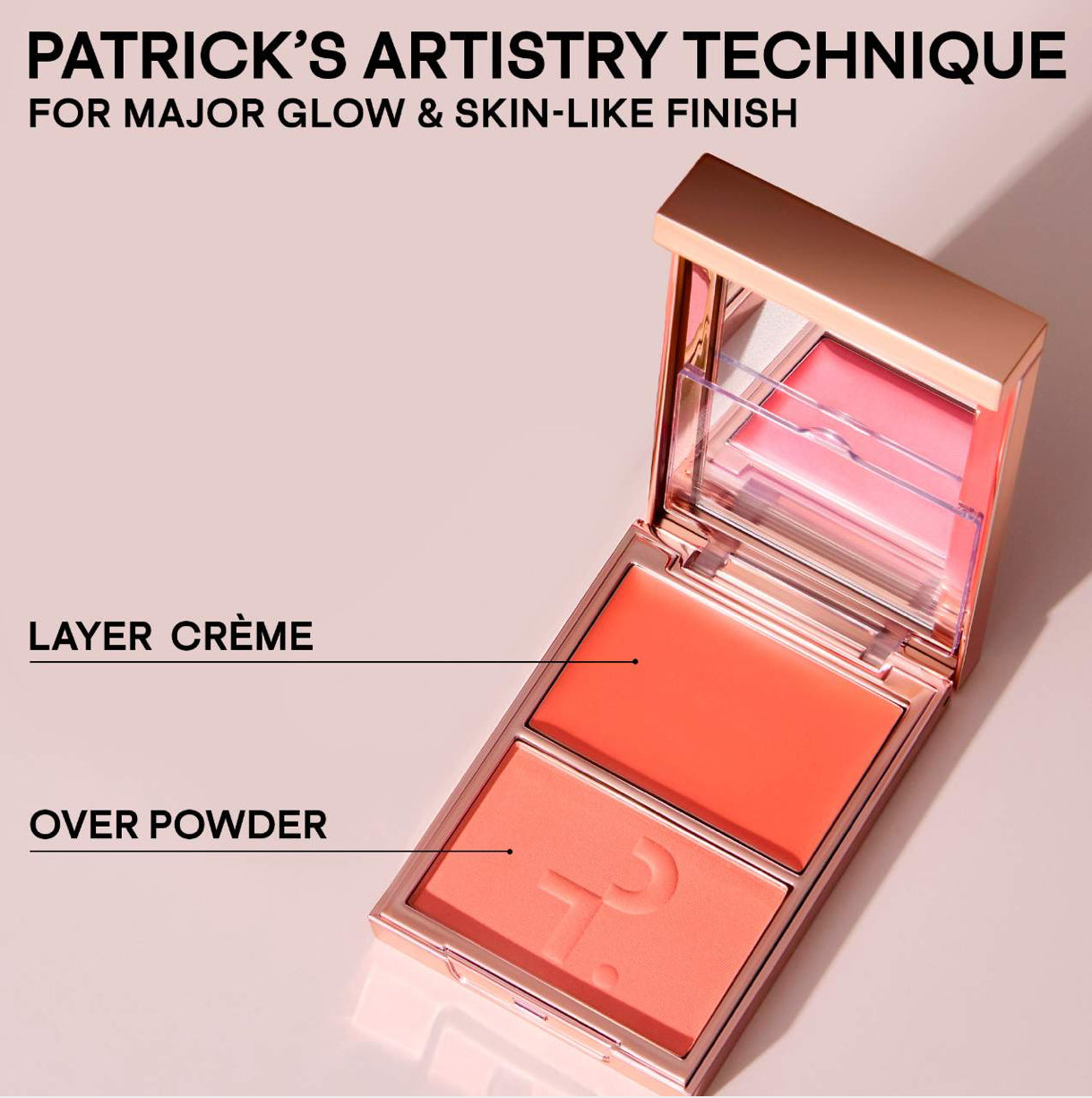 PATRICK TA 
Major Headlines Double-Take Crème & Powder Blush Duo.                                               Color: She's the Moment (soft tangerine) - golden peach
Size 0.17 oz crème and 0.17 oz powder/5 g crème and 5 g powder